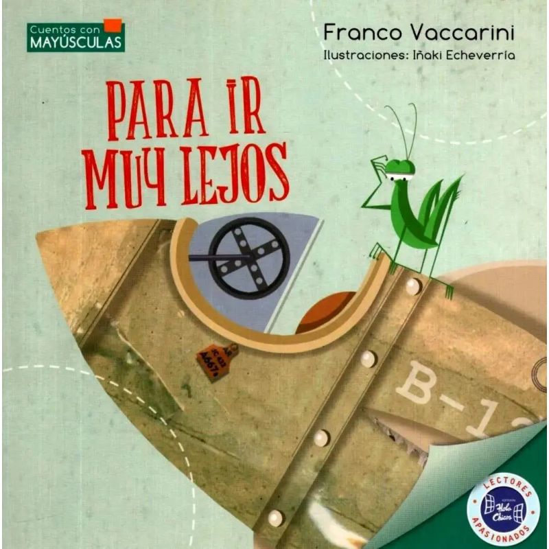 PARA IR MUY LEJOS - CUENTOS CON MAYUSCULAS (Nuevo)
