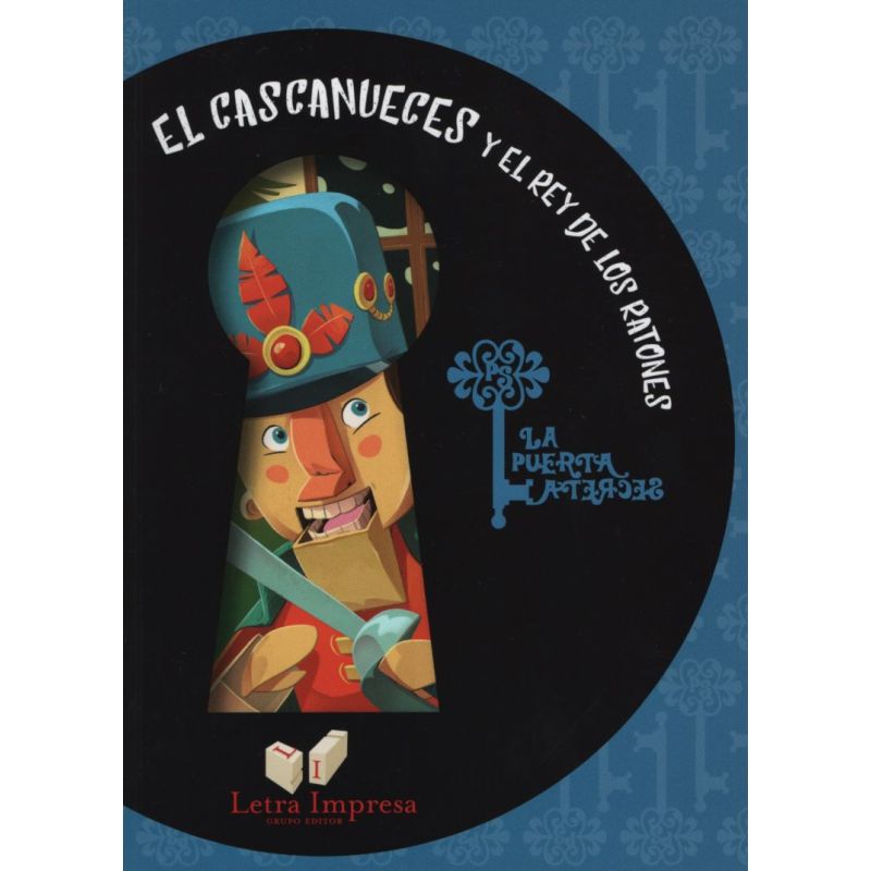CASCANUECES Y EL REY DE LOS RATONES, EL - LA PUERTA SECRETA (Nuevo)