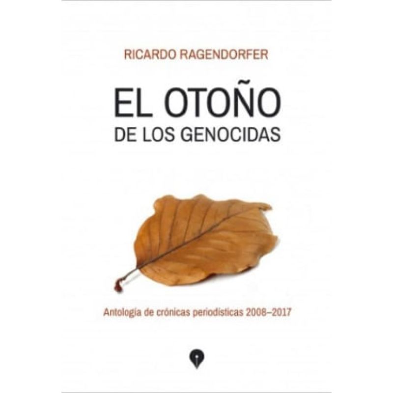 OTOÑO DE LOS GENOCIDAS, EL (Nuevo)