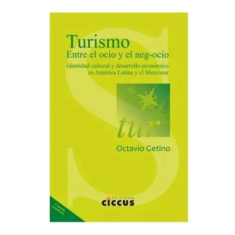 TURISMO - ENTRE EL OCIO Y EL NEGOCIO (Nuevo)