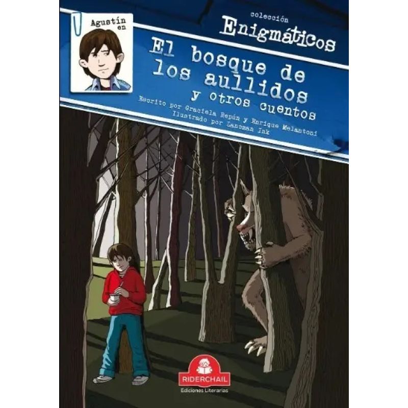 AGUSTIN EN "EL BOSQUE DE LOS AULLIDOS" - ENIGMATICOS (Nuevo)