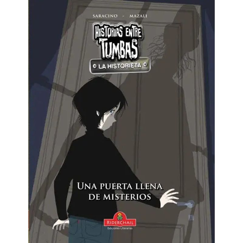 UNA PUERTA LLENA DE MISTERIOS - HISTORIAS ENTRE TUMBAS LA HISTORIETA (Nuevo)
