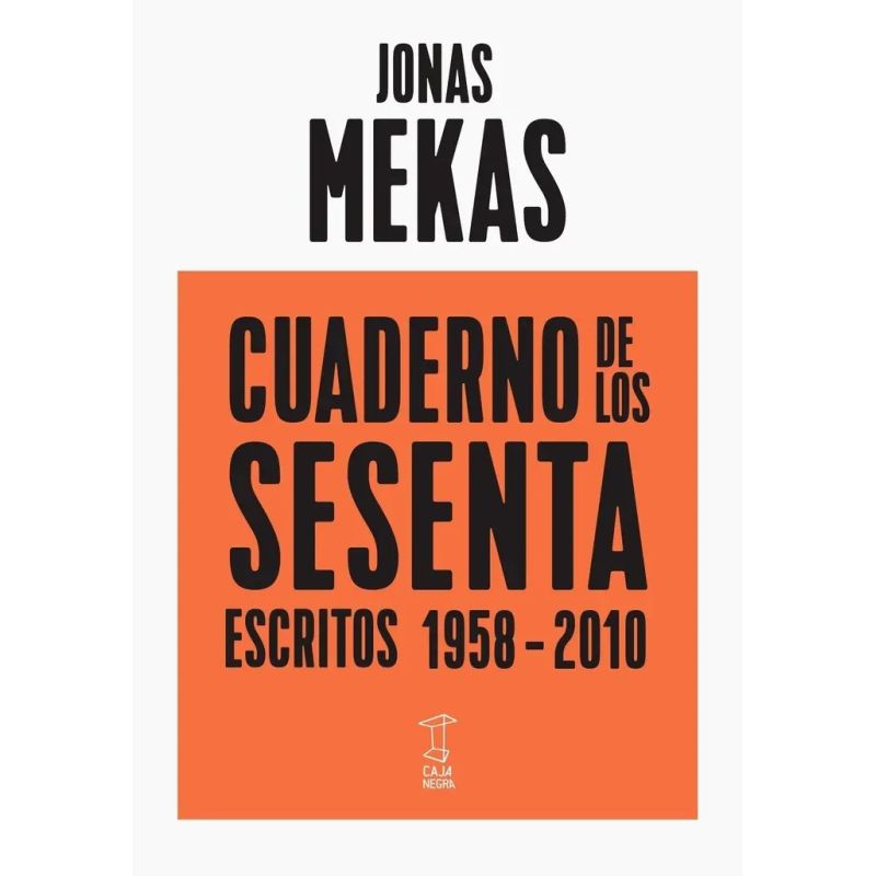 CUADERNO DE LOS SESENTA - ESCRITOS 1958-2010 (Nuevo)