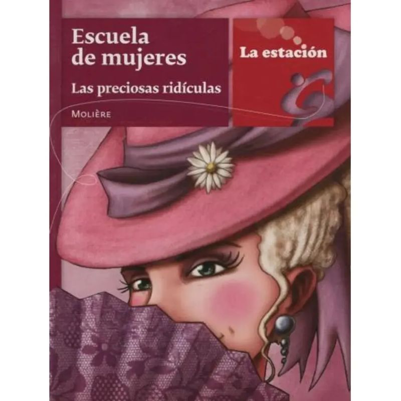 ESCUELA DE MUJERES / LAS PRECIOSAS RIDICULAS - LOS ANOTADORES (Nuevo)