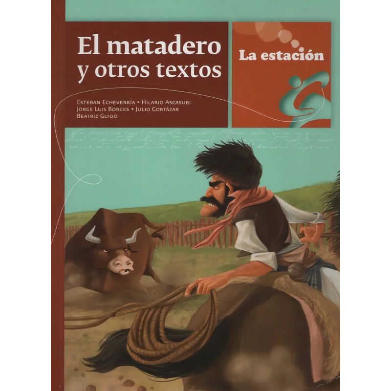 MATADERO Y OTROS TEXTOS - LOS ANOTADORES (Nuevo)