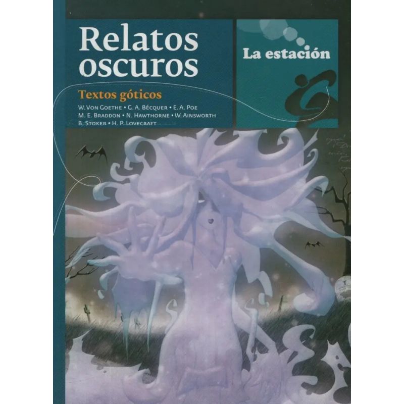 RELATOS OSCUROS (TEXTOS DEL GOTICOS) - LOS ANOTADORES (Nuevo)