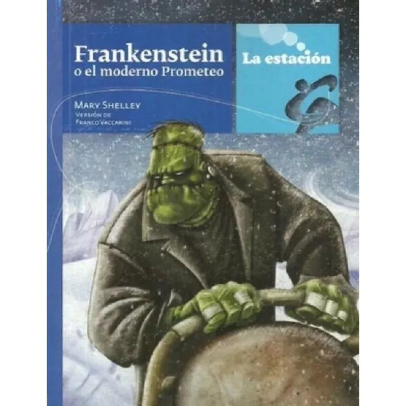 FRANKENSTEIN O EL MODERNO PROMETEO - LOS ANOTADORES (Nuevo)
