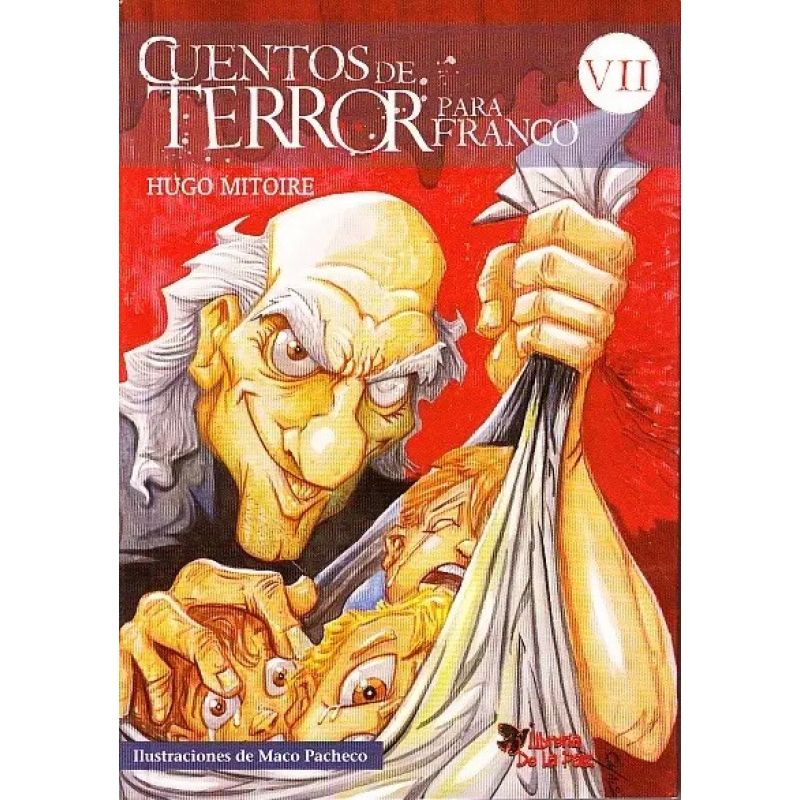 CUENTOS DE TERROR PARA FRANCO VII (Nuevo)