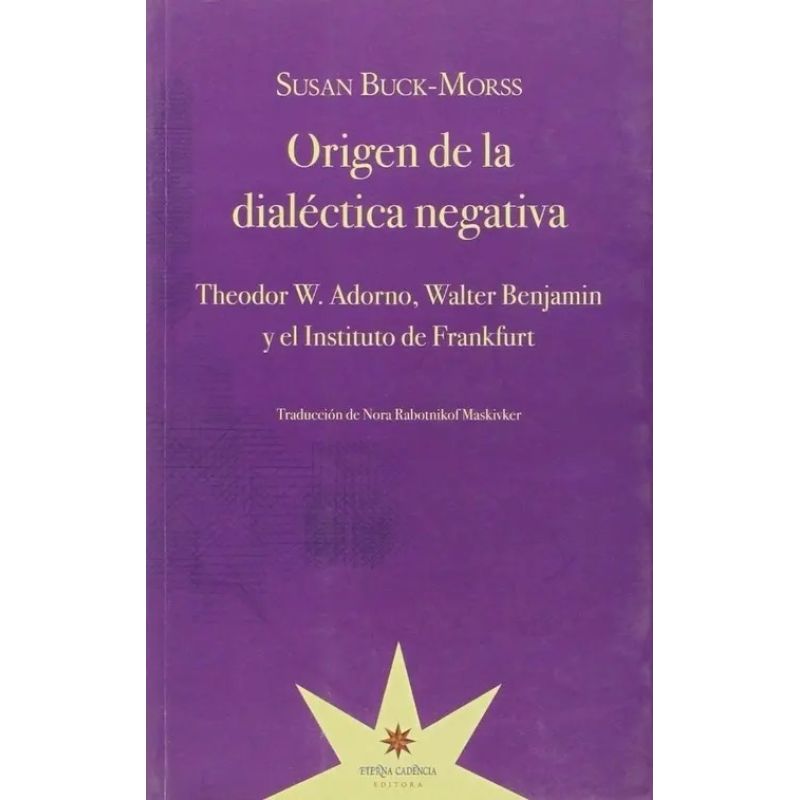 ORIGEN DE LA DIALECTICA NEGATIVA (Nuevo)
