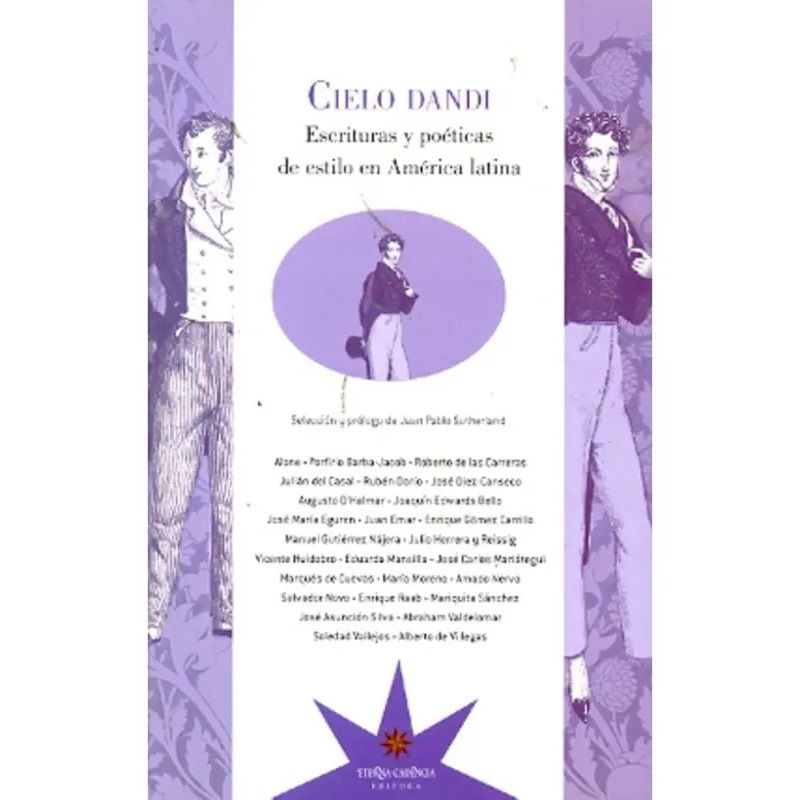 CIELO DANDI. ESCRITURAS Y POETICAS DE ESTILO EN AMERICA LATINA (Nuevo)