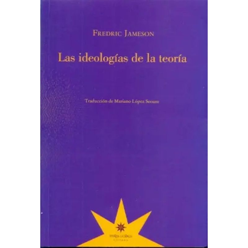 IDEOLOGIAS DE LA TEORIA, LAS (Nuevo)