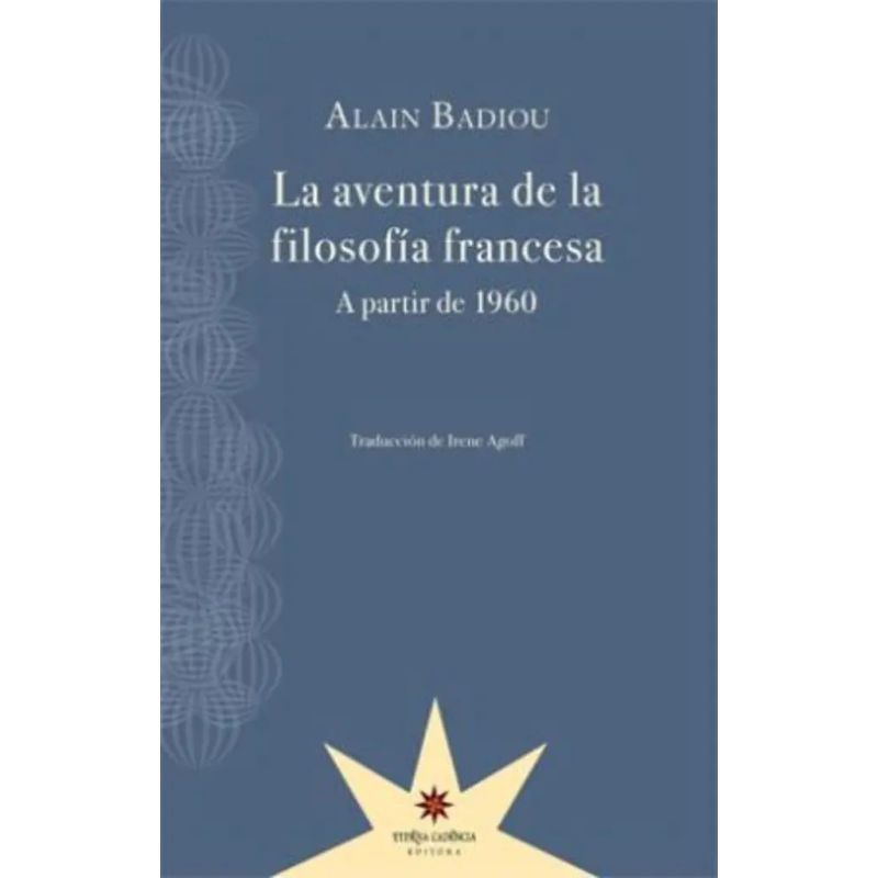 AVENTURA DE LA FILOSOFIA FRANCESA (A PARTIR DE 1960) (Nuevo)