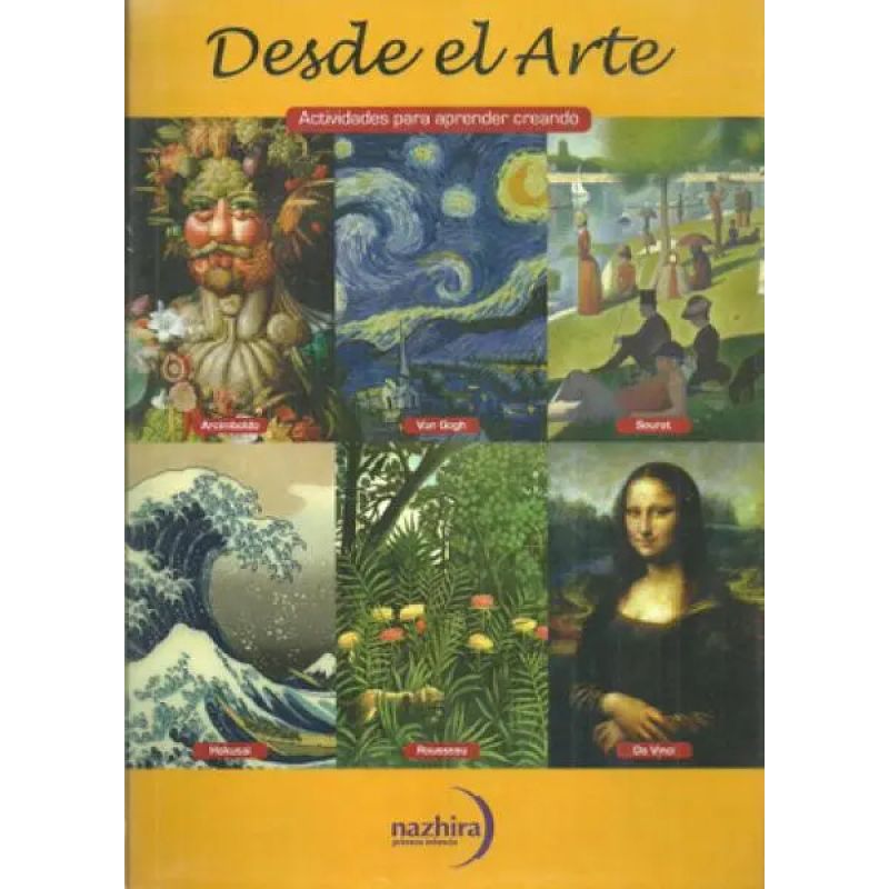 DESDE EL ARTE - VAN GOGH, HOKUSAI, DA VINCI, ROUSSEAU, ARCHIMBOLDO, SEURAT (Nuevo)