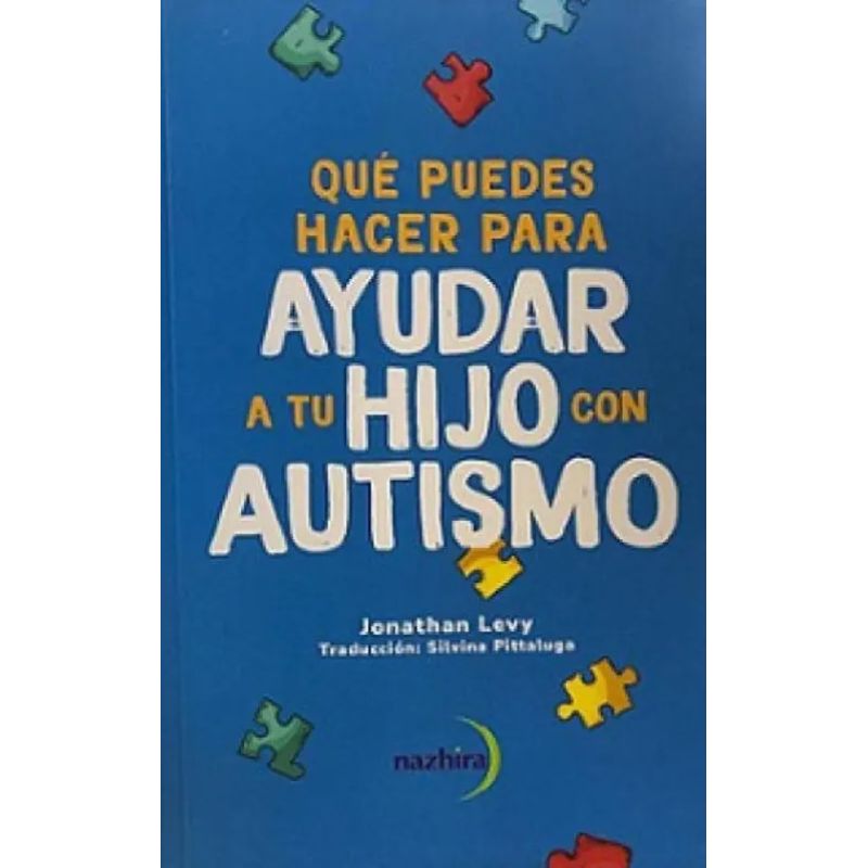 QUE PUEDES HACER AHORA PARA AYUDAR A TU HIJO CON AUTISMO (Nuevo)
