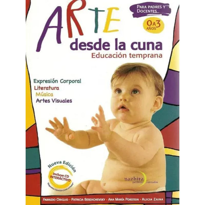 ARTE DESDE LA CUNA - EDUCACION TEMPRANA - 0 A 3 AÑOS - N/ED. (Nuevo)