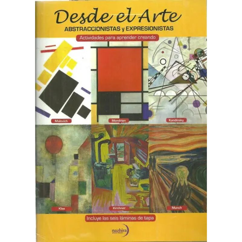 DESDE EL ARTE - ABSTRACCIONISTAS Y EXPRESIONISTAS (Nuevo)