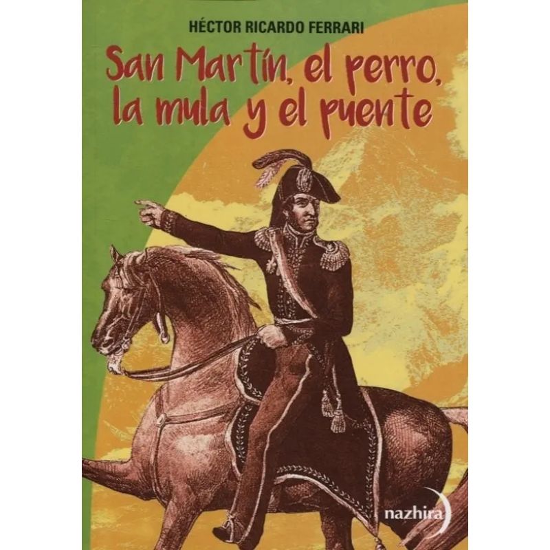 SAN MARTIN, EL PERRO, LA MULA Y EL PUENTE (Nuevo)