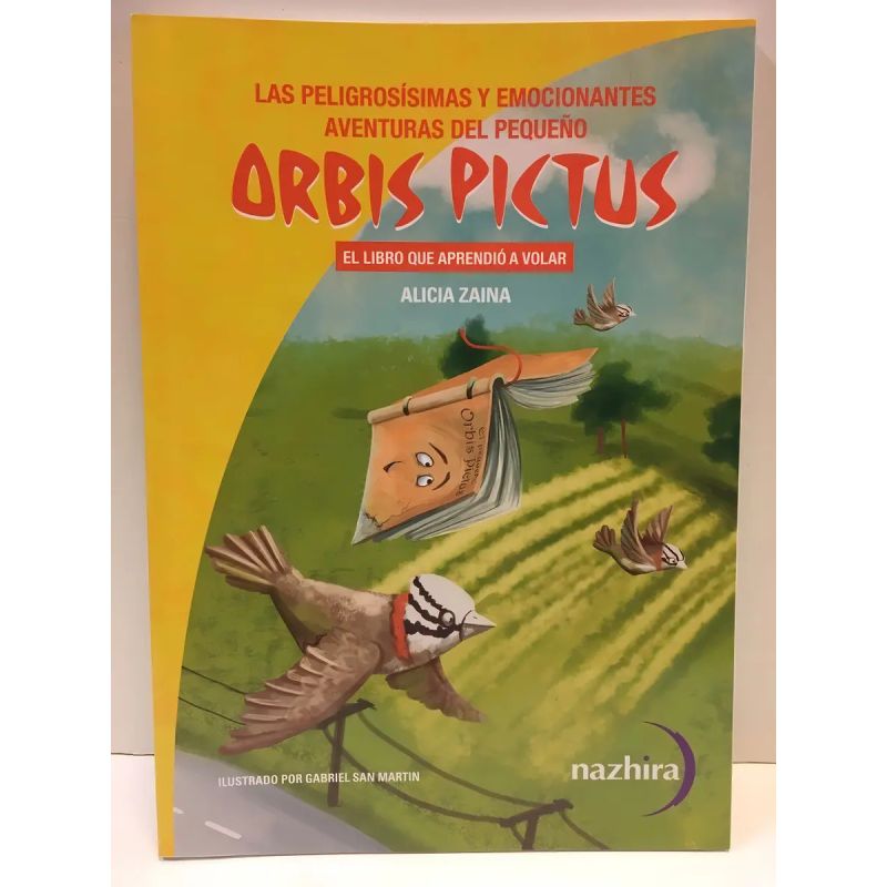 PELIGROSISIMAS Y EMOCIONANTES AVENTURAS DEL PEQUEÑO ORBIS PICTUS 2, LAS (Nuevo)