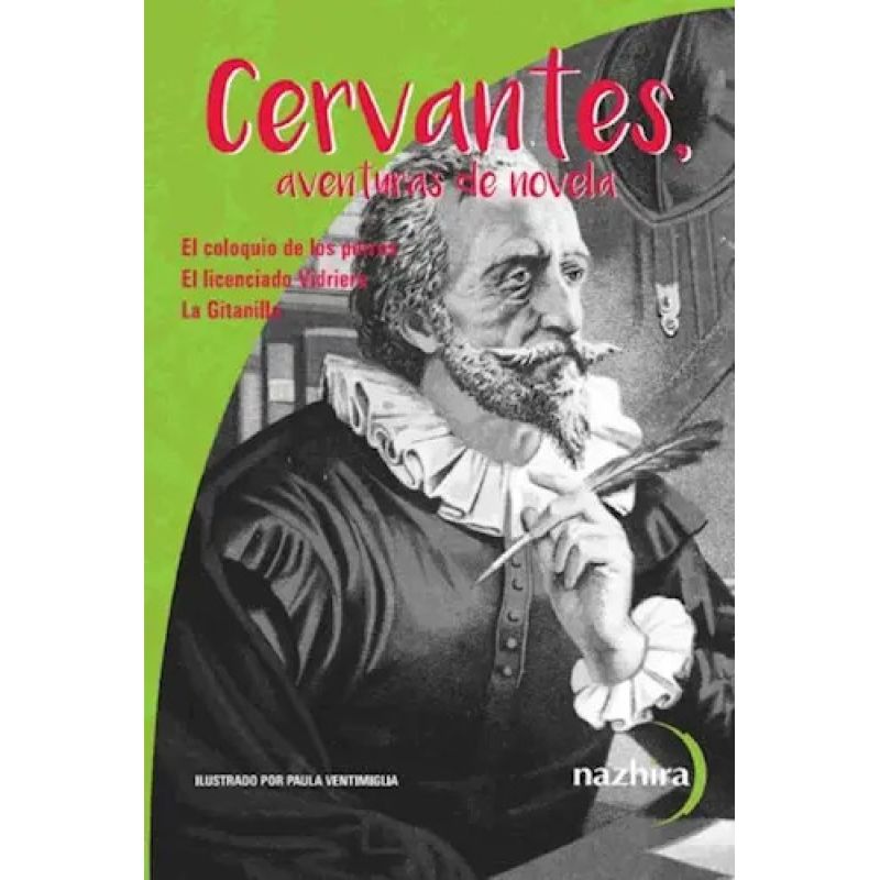 CERVANTES, AVENTURAS DE NOVELA - EL COLOQUIO DE LOS PERROS - LA GITANILLA - EL LICENCIADO VIDRIERA (Nuevo)