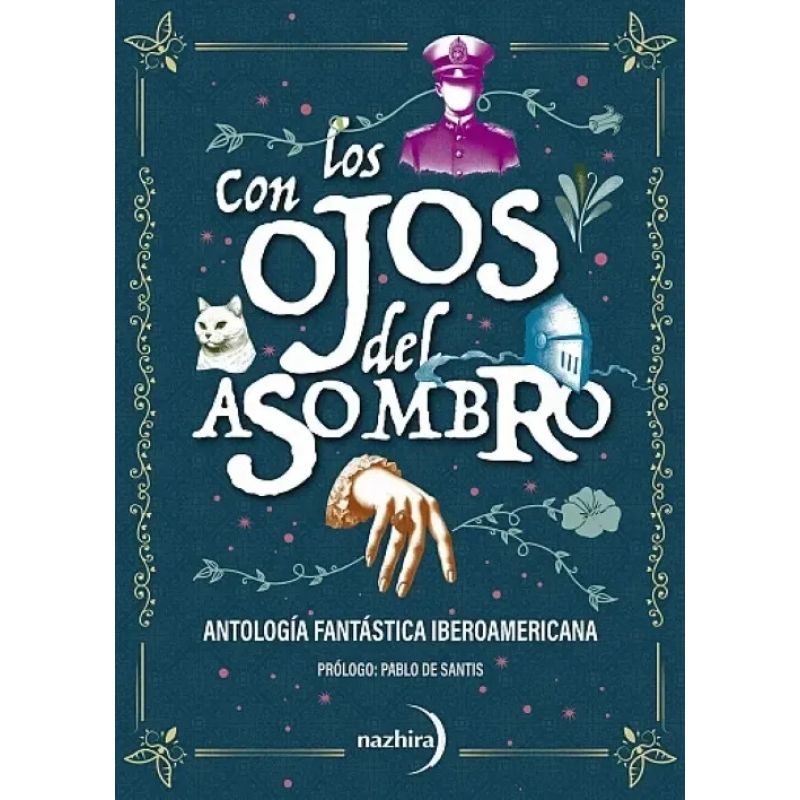 CON LOS OJOS DEL ASOMBRO - ANTOLOGIA FANTASTICA IBEROAMERICANA (Nuevo)