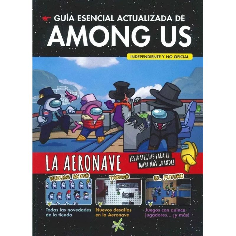 GUIA ESENCIAL ACTUALIZADA DE AMONG US: LA AERONAVE (Nuevo)