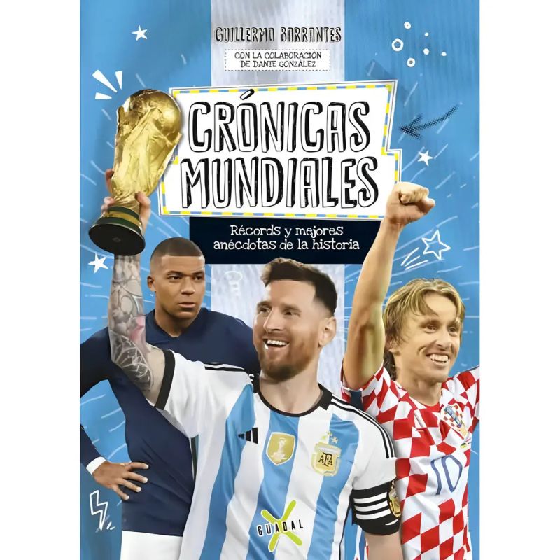 CRONICAS MUNDIALES - RECORDS Y MEJORES ANECDOTAS DE LA HISTORIA (Nuevo) - Miniatura 2