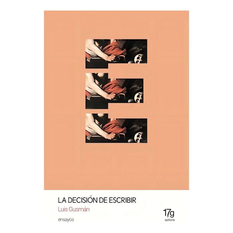 DECISION DE ESCRIBIR, LA - ENSAYOS (Nuevo)