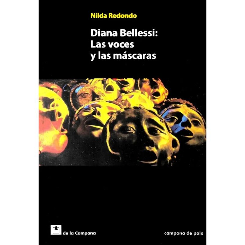 DIANA BELLESSI - LAS VOCES Y LAS MASCARAS (Nuevo)