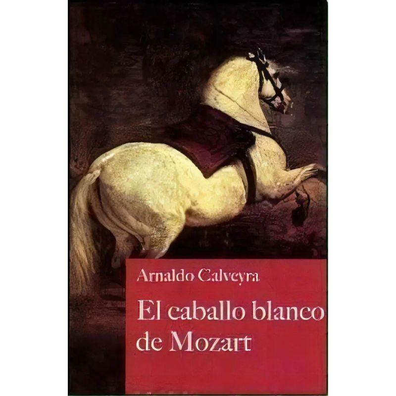 CABALLO BLANCO DE MOZART, EL (Nuevo)