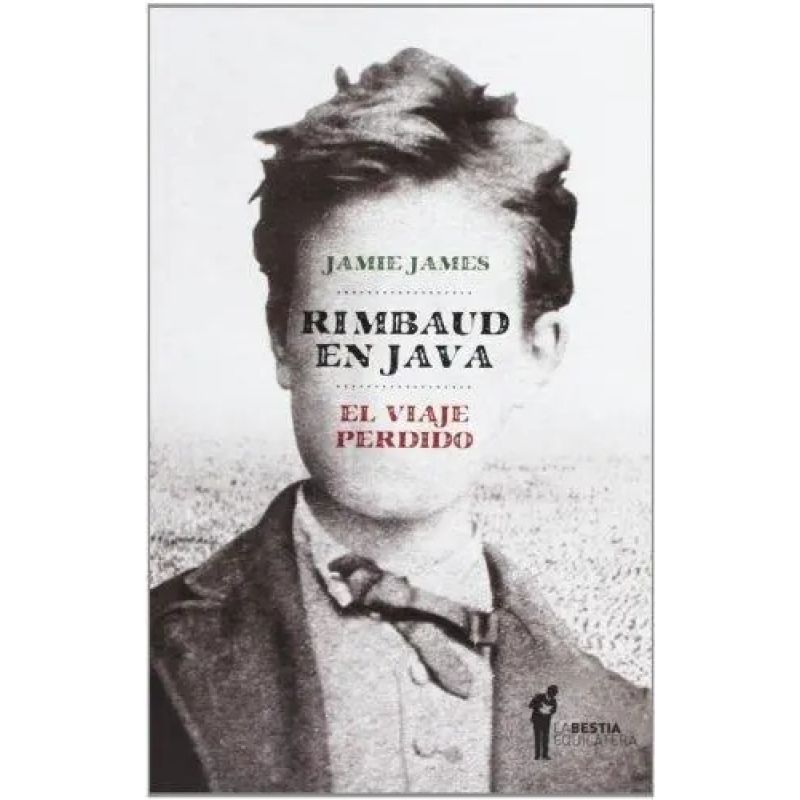RIMBAUD EN JAVA. EL VIAJE PERDIDO (Nuevo)