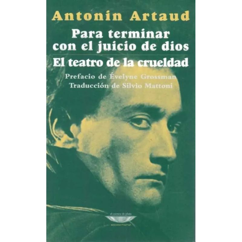 PARA TERMINAR CON EL JUICIO DE DIOS - EL TEATRO DE LA CRUELDAD (Nuevo)