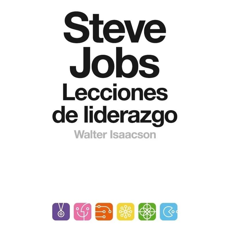STEVE JOBS - LECCIONES DE LIDERAZGO (Nuevo)