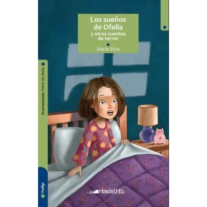 SUEÑOS DE OFELIA Y OTROS CUENTOS DE TERROR, LOS - HUELLAS (Nuevo)