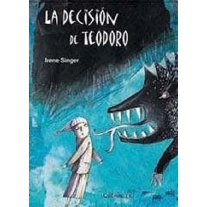DECISION DE TEODORO (RUSTICA), LA (Nuevo)