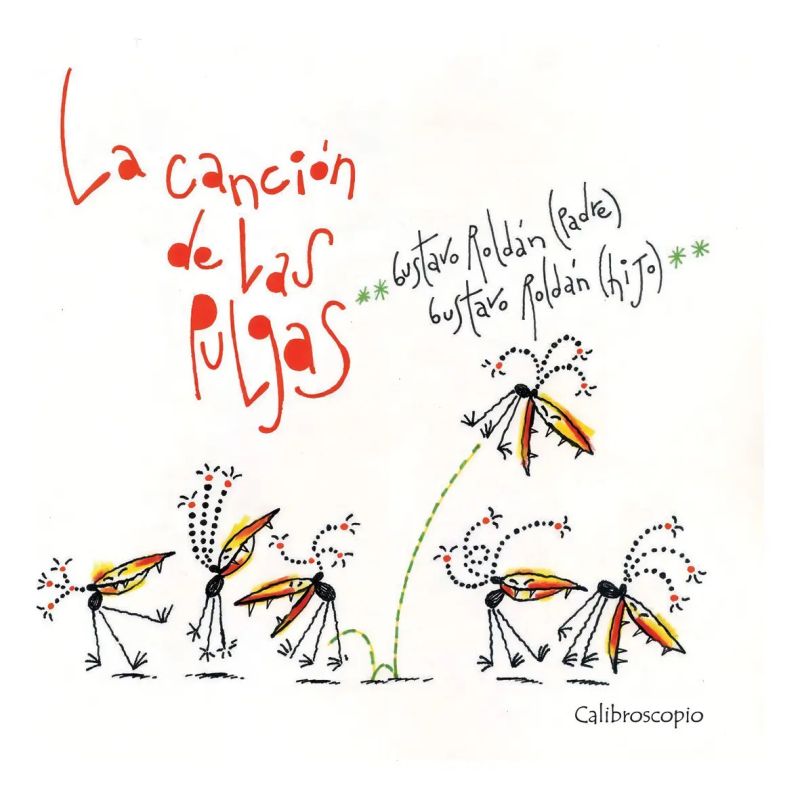 CANCION DE LAS PULGAS, LA (TAPA DURA) (Nuevo)