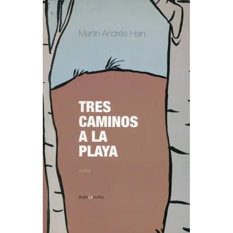 TRES CAMINOS A LA PLAYA (Nuevo)