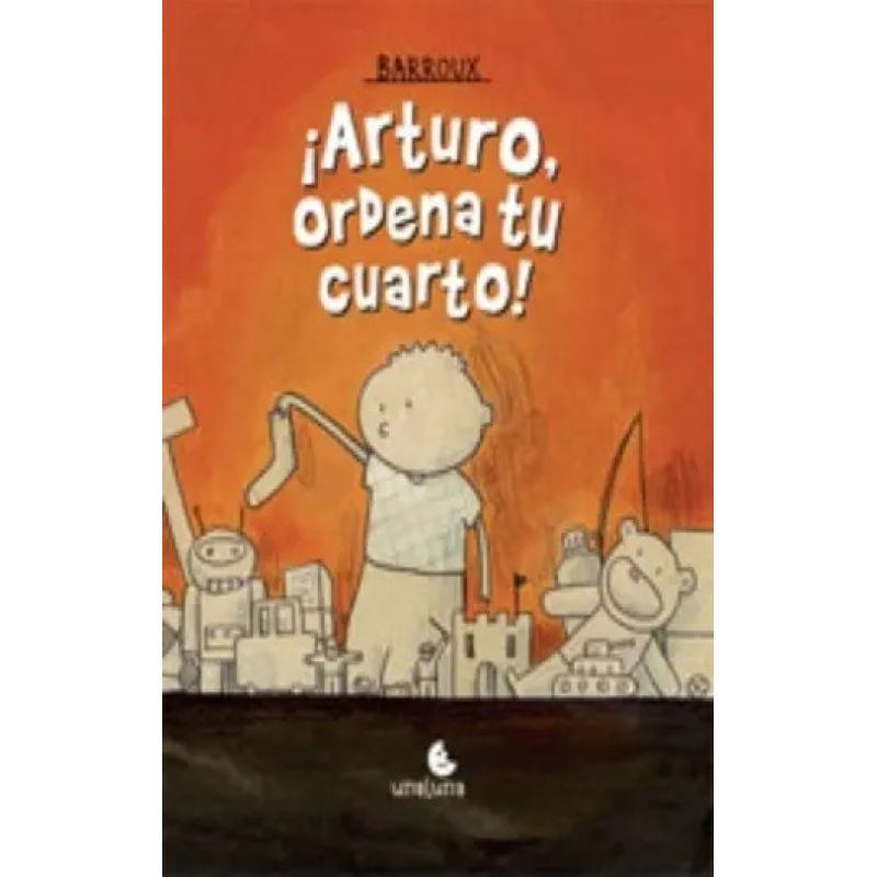 ARTURO,ORDENA TU CUARTO! (Nuevo)