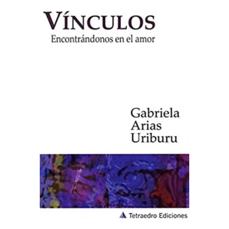 VINCULOS: ENCONTRANDONOS EN EL AMOR (Nuevo)