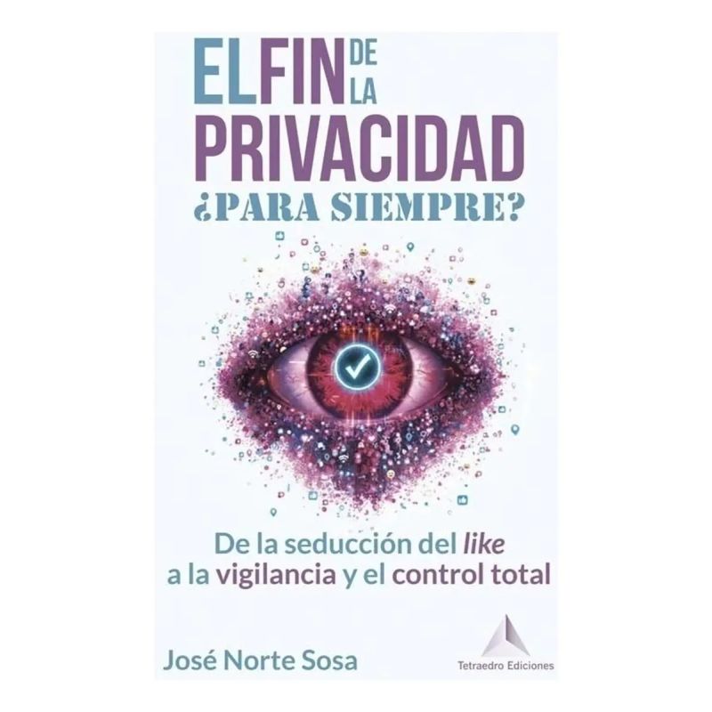 FIN DE LA PRIVACIDAD PARA SIEMPRE?, EL (Nuevo)