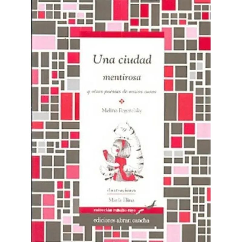 UNA CIUDAD MENTIROSA Y OTRAS POESIAS DE VARIAS COSAS (Nuevo)