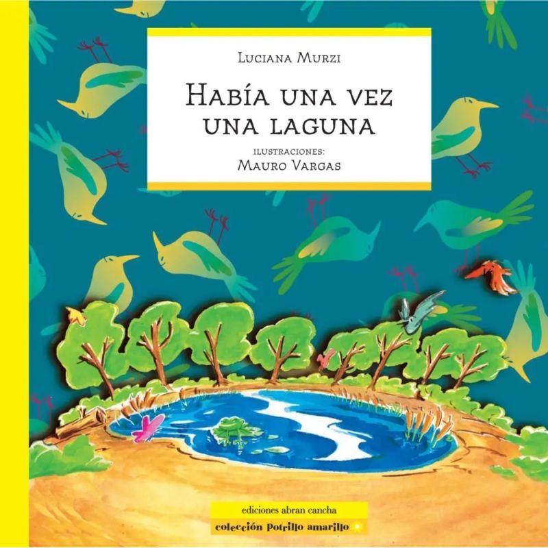 HABIA UNA VEZ UNA LAGUNA (Nuevo)