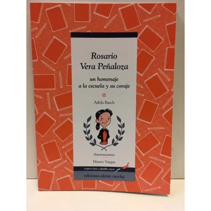 ROSARIO VERA PEÑALOZA: UN HOMENAJE A LA ESCUELA Y SU CORAJE (Nuevo) - Miniatura 2