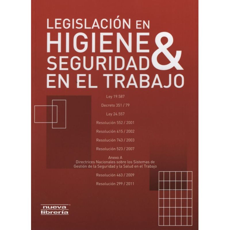 LEGISLACION EN HIGIENE Y SEGURIDAD EN EL TRABAJO (Nuevo)