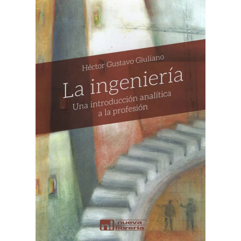 INGENIERIA - INTRODUCCION ANALITICA A LA PROFESION, LA (Nuevo)