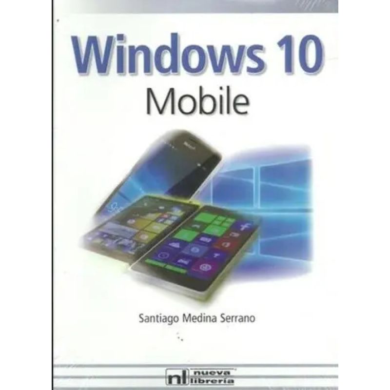 WINDOWS 10 MOBILE - 2/ED. (Nuevo)
