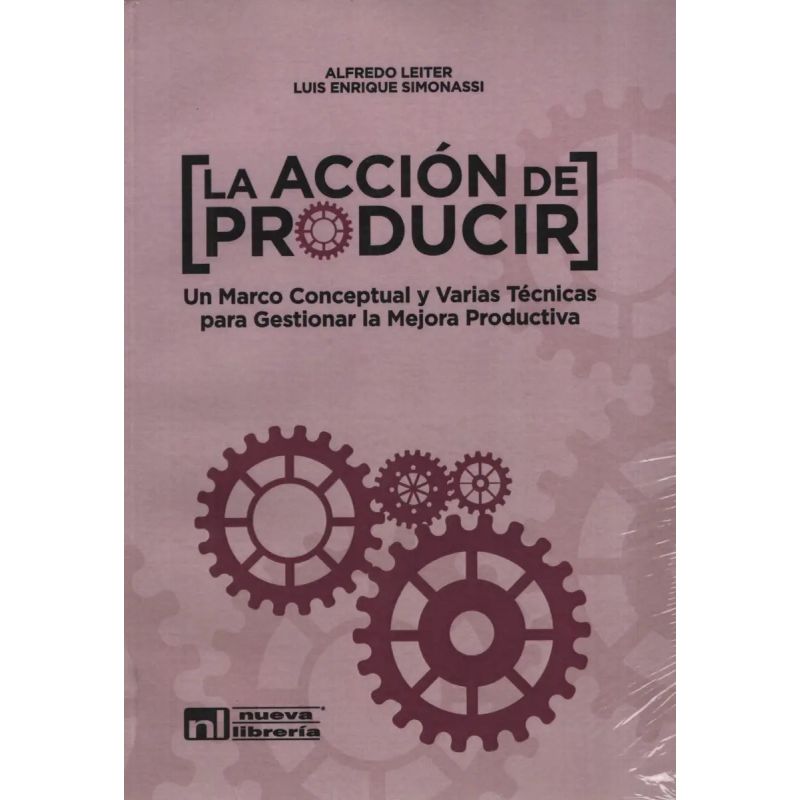 ACCION DE PRODUCIR, LA (Nuevo)