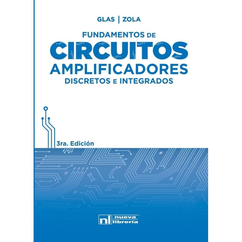 CIRCUITOS AMPLIFICADORES - FUNDAMENTOS 3/ED (Nuevo)