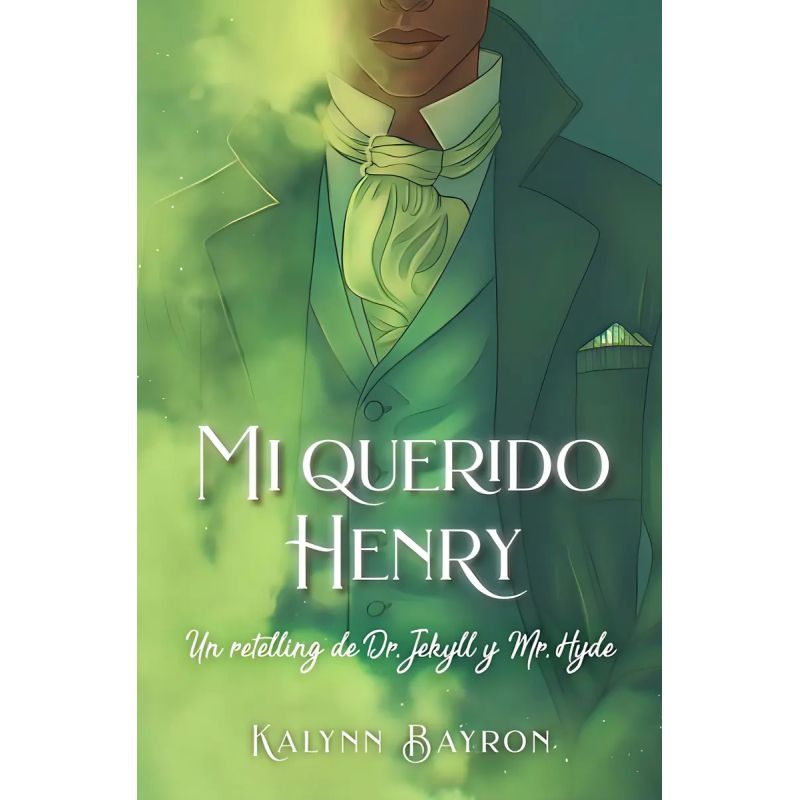 MI QUERIDO HENRY - UN RETELLING DE DR. JEKYLL Y MR. HYDE (Nuevo)