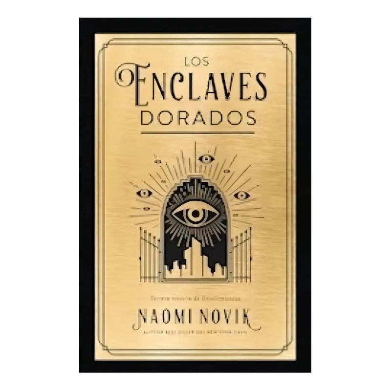 ENCLAVES DORADOS, LOS - TERCERA LECCION DE ESCOLOMANCIA (Nuevo)