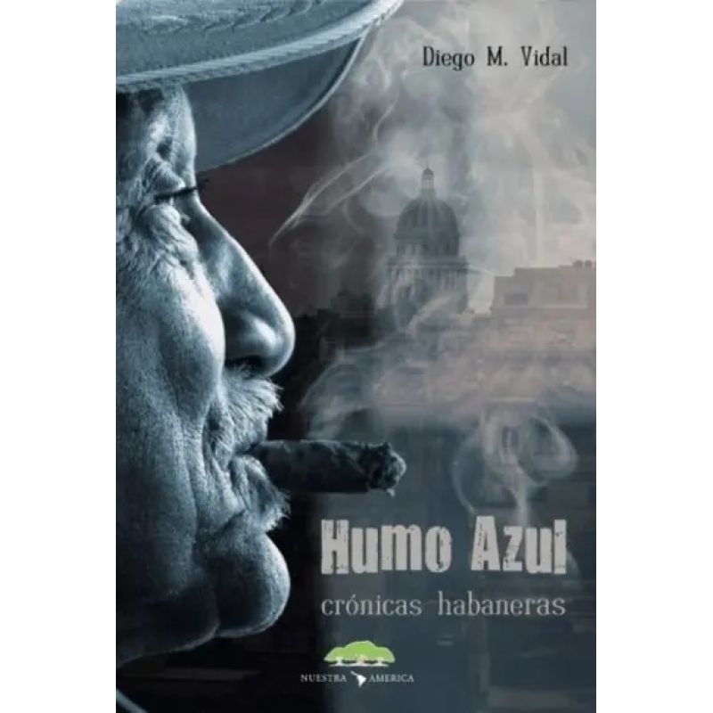 HUMO AZUL - CRONICAS HABANERAS (Nuevo)